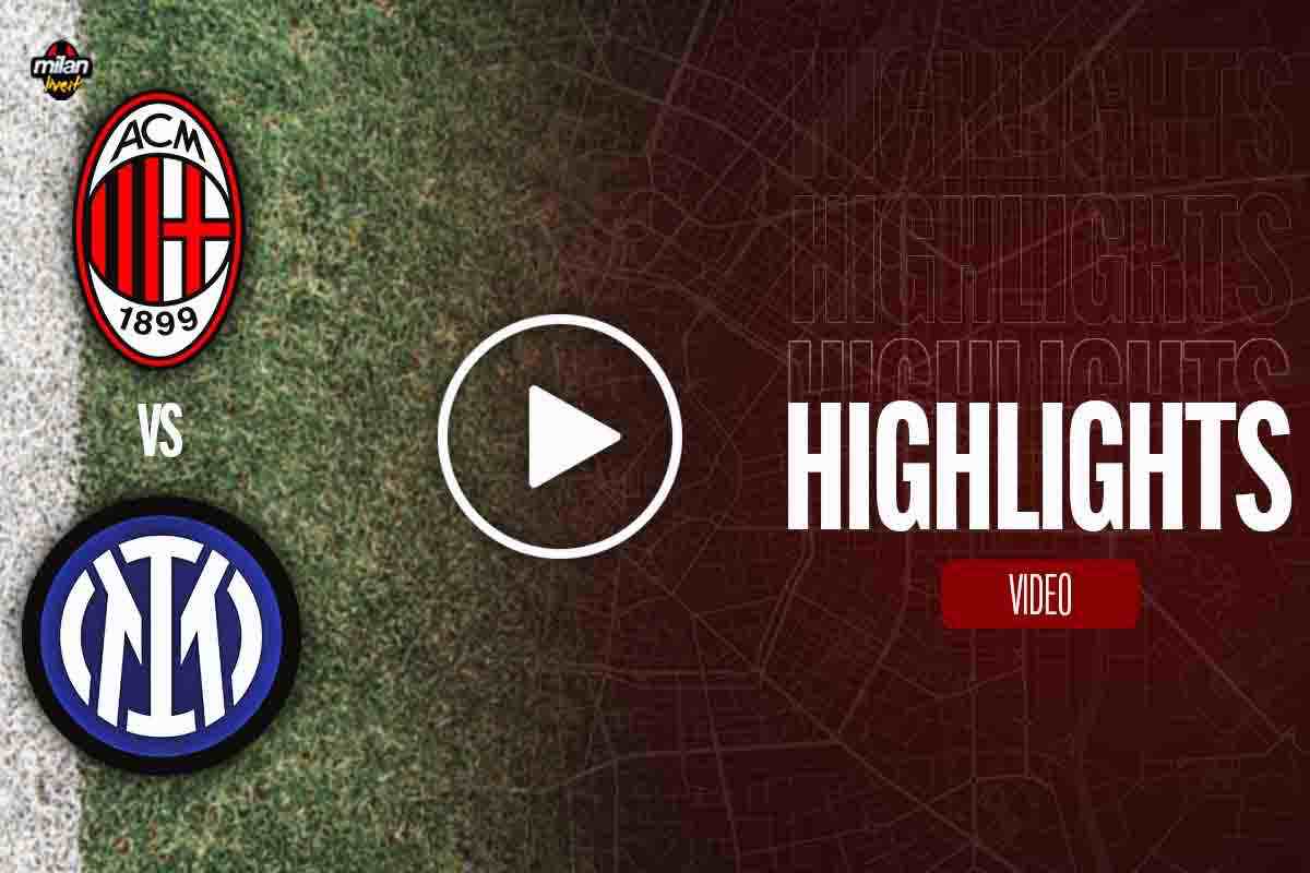 Milan-Inter, gli highlights del match