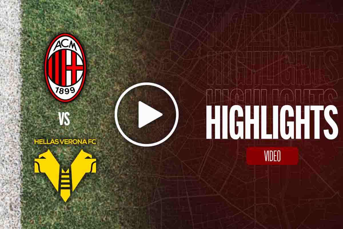 Milan Verona Highlights