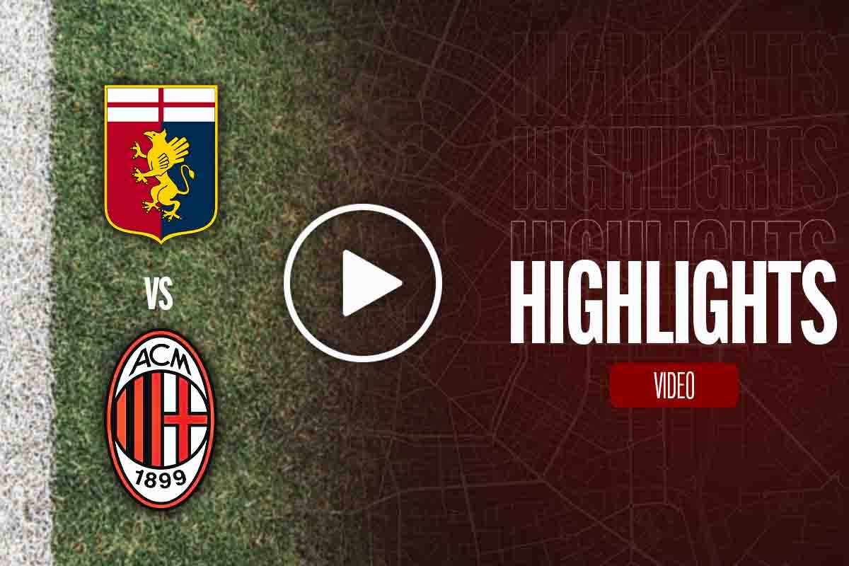 Genoa Milan cronaca highlights Serie A
