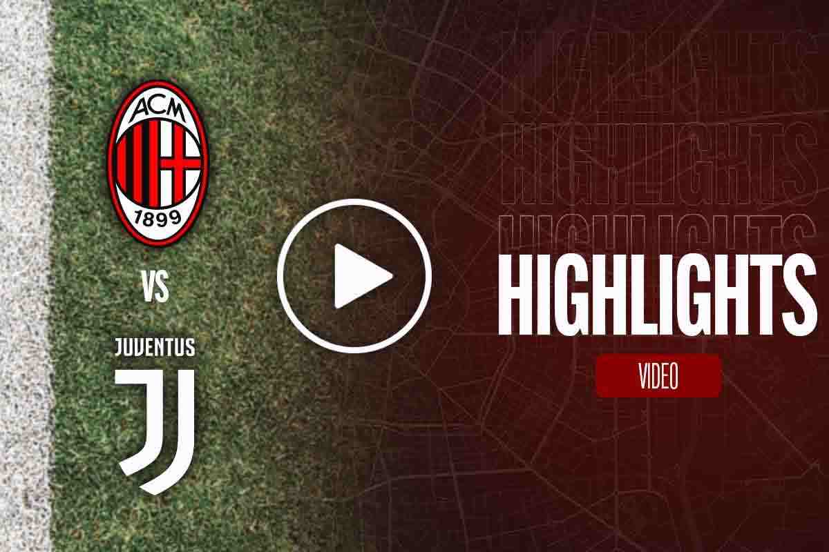 Milan-Juventus highlghts match