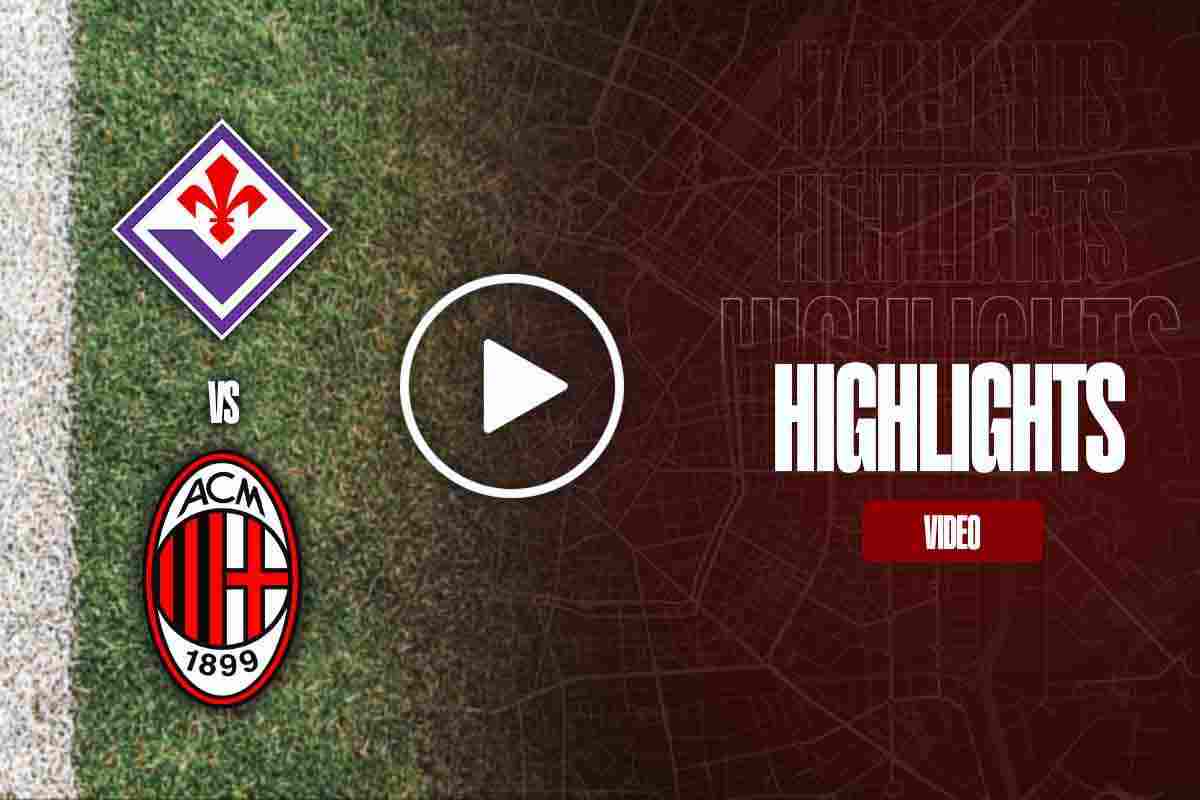 Fiorentina Milan video highlights