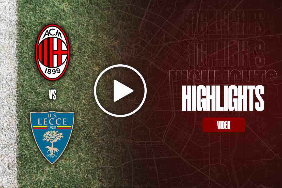 Milan Lecce video highlights Serie A